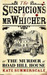 The Suspicions Of Mr. Whicher, Or, The Murder At Road Hill House