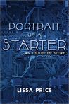 Portrait of a Starter: An Unhidden Story (Starters and Enders, #0.5)
