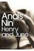 Henry And June. From the Unexpurgated Diary of Anaïs Nin by Anaïs Nin