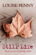 Still Life Louise Penny Still Life Louise Penny