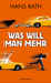 Was will man mehr