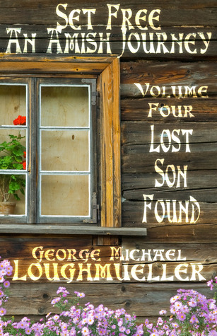 Lost Son Found (Set Free: An Amish Journey, #4)