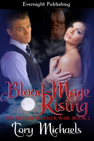 Blood-Mage Rising (The Dream-Walker War, #2)