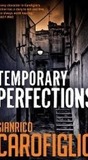 Temporary Perfections