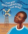 The Boy Who Harnessed the Wind by William Kamkwamba