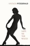 Save Me The Waltz by Zelda Fitzgerald