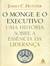 O Monge e o Executivo