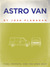 Astro Van by Josh Flanagan Astro Van by Josh Flanagan