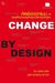 Change by Design (Paperback)