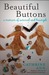 The beautiful buttons : a memoir The beautiful buttons : a memoir