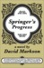 Springer’s Progress by David Markson