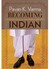 Becoming Indian by Pavan K. Varma