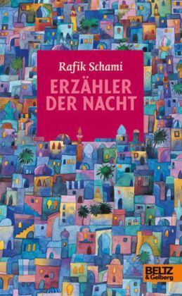 Erzähler der Nacht Rafik Schami Erzähler der Nacht Rafik Schami