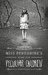 Miss Peregrine's Home for Peculiar Children (Miss Peregrine, #1)