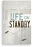 Life on Standby