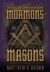 Exploring the Connection Between Mormons and Masons