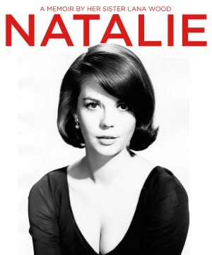 Natalie Wood: a memoir by her sister