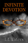 Infinite Devotion (Infinite Series, #2) Infinite Devotion (Infinite Series, #2)