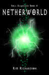 Netherworld (Soul Guardians, #4) Netherworld (Soul Guardians, #4)