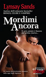 Mordimi ancora Mordimi ancora