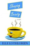 Sleeping Beauty by Elle Lothlorien Sleeping Beauty by Elle Lothlorien