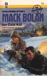 Ice Cold Kill (Mack Bolan The Executioner #70)