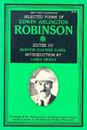 Selected Poems of Edwin Arlington Robinson Selected Poems of Edwin Arlington Robinson