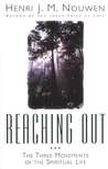 Reaching Out by Henri J.M. Nouwen Reaching Out by Henri J.M. Nouwen