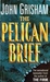 The Pelican Brief (Paperback)