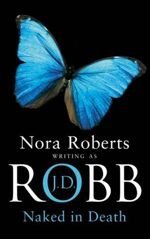 Naked in Death by J.D. Robb