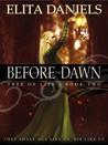 Before the Dawn (Tree of Life, #2)