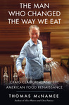 Craig Claiborne and the American Food Renaissance by Thomas McNamee