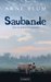 Saubande (Kim & Lunke, #1)