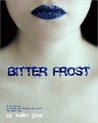 Bitter Frost (Frost, #1)