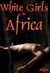 White Girls in Africa