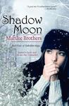 Shadow Moon by Marilee Brothers Shadow Moon by Marilee Brothers