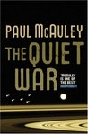 The Quiet War by Paul J. McAuley The Quiet War by Paul J. McAuley