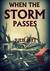 When the Storm Passes