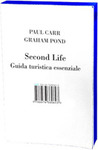 Second Life: Guida Turistica Essenziale