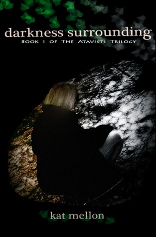 Darkness Surrounding (The Atavists Trilogy, #1)