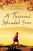A Thousand Splendid Suns by Khaled Hosseini A Thousand Splendid Suns by Khaled Hosseini