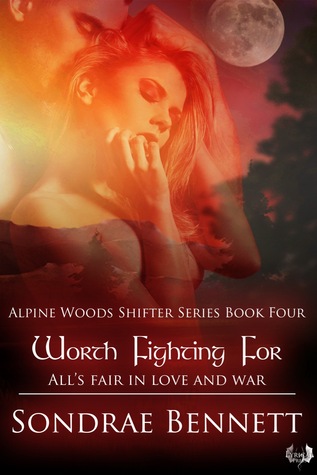 Worth Fighting For by Sondrae Bennett Worth Fighting For by Sondrae Bennett