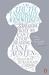 A Truth Universally Acknowledged: 33 Reasons Why We Can't Stop Reading Jane Austen (Paperback)