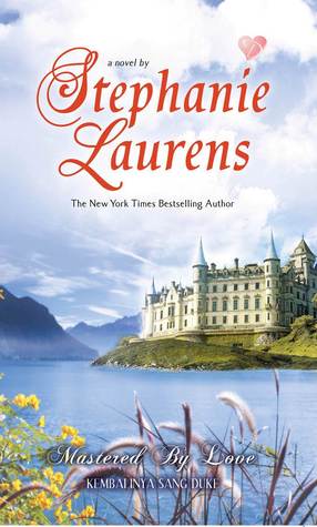 Mastered By Love by Stephanie Laurens Mastered By Love by Stephanie Laurens
