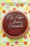 My Life From Scratch
