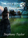 Temptation (To Love a Werewolf) 