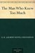 The Man Who Knew Too Much by G.K. Chesterton