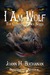 I Am Wolf (The Children of ...