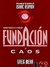 Fundacion y Caos (Paperback)