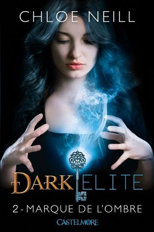 Marque de l'Ombre (Dark Elite, #2)